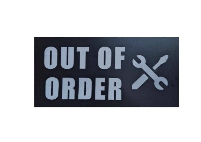 OUT OF ORDER sign