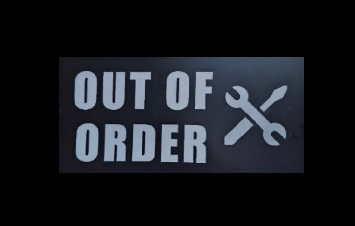 OUT OF ORDER sign