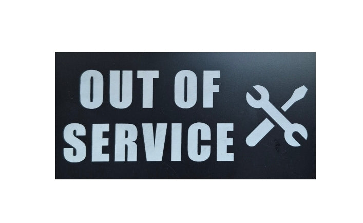 OUT OF SERVICE sign