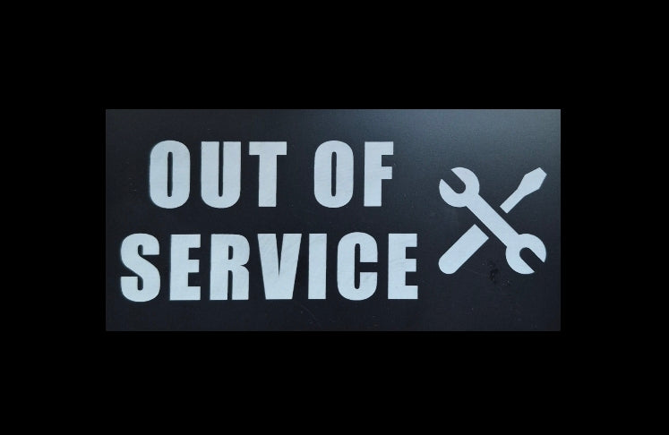 OUT OF SERVICE sign