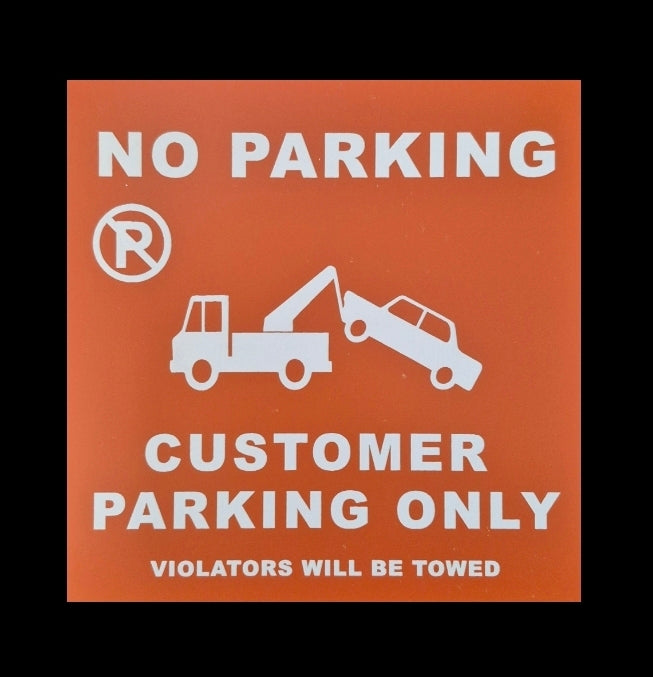 NO PARKING CUSTOMER PARKING ONLY sign
