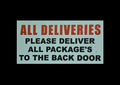 PLEASE DELIVER ALL PACKAGES TO THE BACK DOOR sign